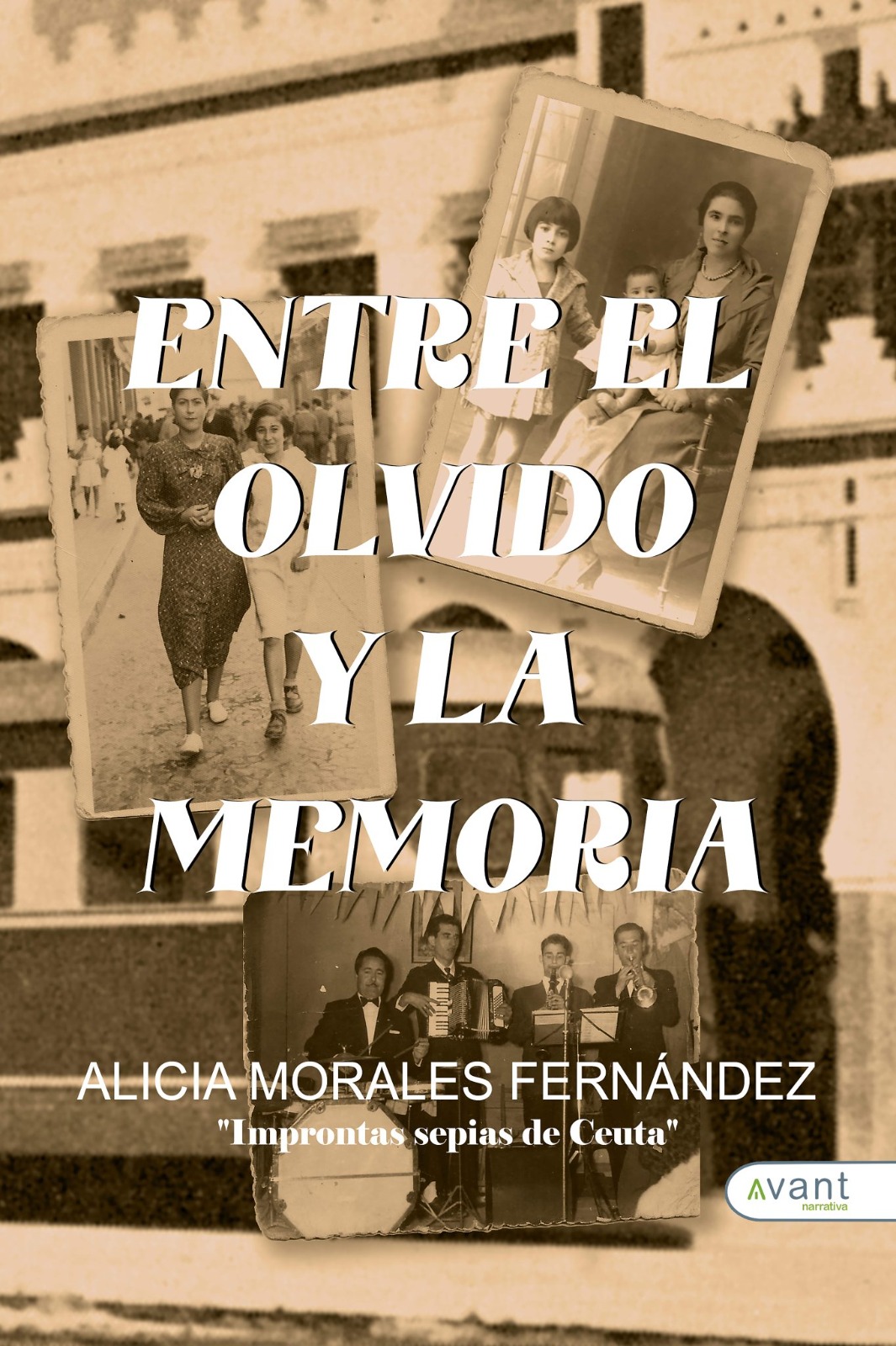 Portada de Entre el olvido y la memoria, de Alicia Morales Fernández